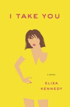 I take you : a novel
