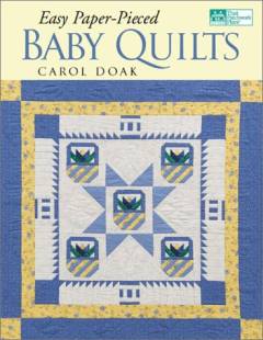 Easy paper-pieced baby quilts