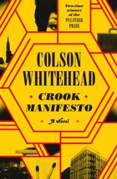 Crook manifesto: a novel