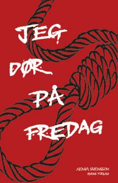 Jeg dør på fredag : YA-roman