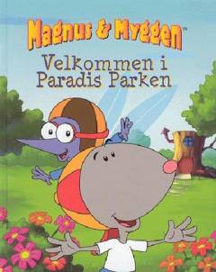 Magnus & Myggen - velkommen i Paradis Parken