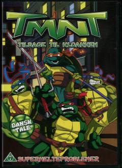 TMNT - tilbage til kloakken - superhelteproblemer