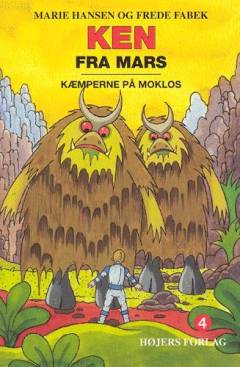 Ken fra Mars - kæmperne på Moklos