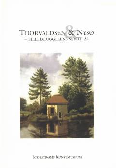 Thorvaldsen & Nysø - billedhuggerens sidste år