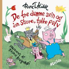 De tre dumme svin og den store, tykke pulv