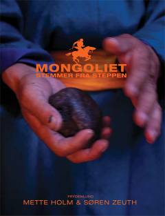 Mongoliet : stemmer fra steppen