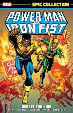 Power Man and Iron Fist - heroes for hire