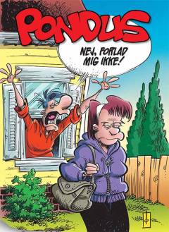 Nej, forlad mig ikke!