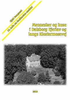 Mennesker og huse i Dalsborg Ejerlav og langs Klostermosevej