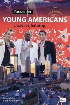 Focus on young Americans -- Lærervejledning