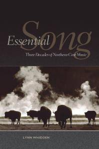 Essential song : three decades of Northern Cree music