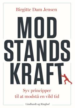 Modstandskraft : syv principper til at modstå en vild tid
