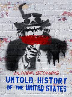 The untold history of the United States. Disc 1, episode 1 & 2