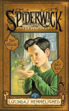 Spiderwick fortællingerne. 3. bog : Lucindas hemmelighed