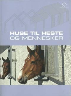 Huse til heste og mennesker