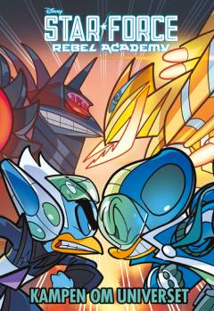 Starforce - rebel academy - kampen om universet