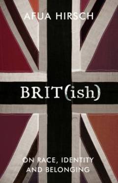 Brit(ish) : on race, identity and belonging