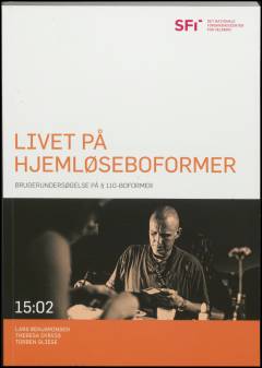 Livet på hjemløseboformer : brugerundersøgelse på § 110-boformer