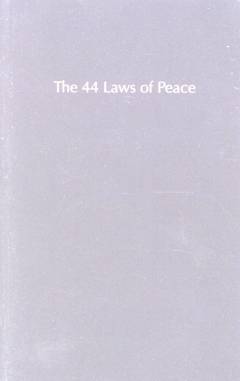 The 44 laws of peace : (and a few extra)