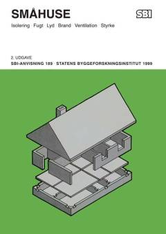 Småhuse : isolering, fugt, lyd, brand, ventilation, styrke