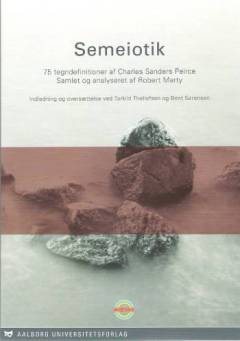 Semeiotik : 75 tegndefinitioner af Charles Sanders Pierce