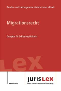 Migrationsrecht : Ausgabe für Schleswig-Holstein : Rechtsstand: 11.05.2020