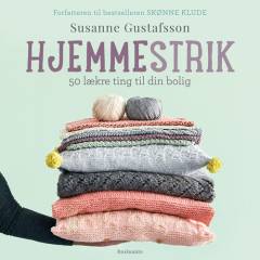Hjemmestrik : 50 lækre ting til din bolig