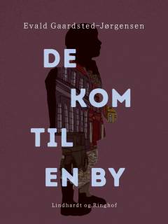 De kom til en by