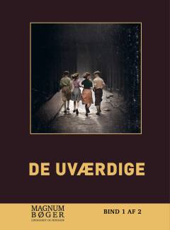 De uværdige. Bind 1 (Stor skrift)