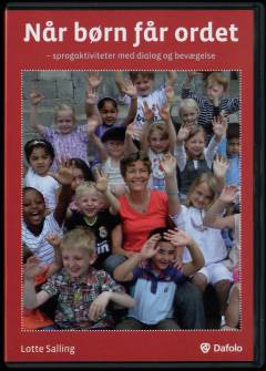 Når børn får ordet : sprogaktiviteter med dialog og bevægelse