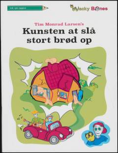 Tim Monrad Larsen's Kunsten at slå stort brød op