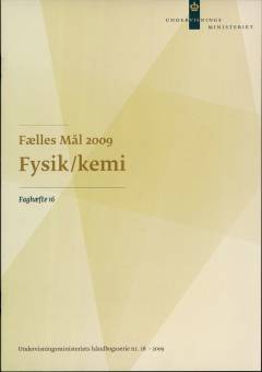 Fælles mål 2009 - fysik/kemi