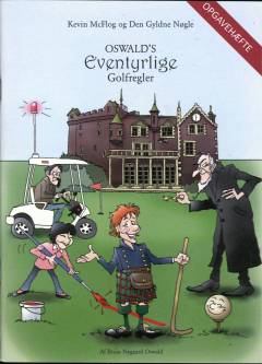 Oswalds eventyrlige golfregler : Kevin McFlog og Den Gyldne Nøgle -- Opgavehæfte