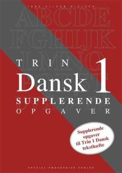 Trin 1 dansk : teksthæfte -- Supplerende opgaver
