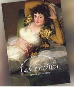 La gramática : spansk grammatik