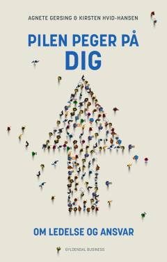 Pilen peger på dig : om ledelse og ansvar
