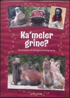 Ka'meler grine? : dyreremser til dialogisk læsning og leg