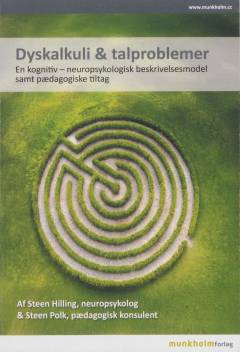 Dyskalkuli & talproblemer : en kognitiv - neuropsykologisk beskrivelsesmodel samt pædagogiske tiltag