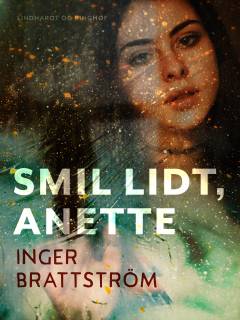 Smil lidt, Anette