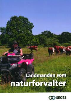 Landmanden som naturforvalter