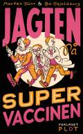 Jagten på supervaccinen. Plot