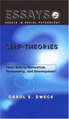 Self-theories : their role in motivation, personality, and development