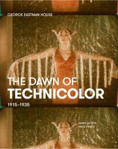 The dawn of technicolor, 1915-1935