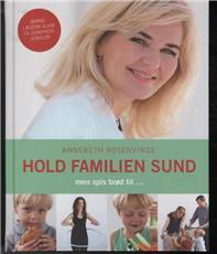 Hold familien sund - men spis brød til