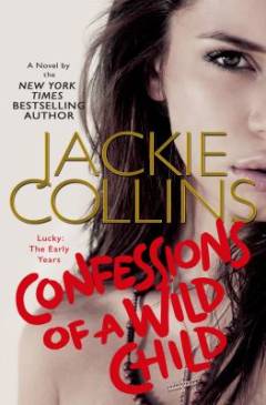 Confessions of a wild child : Lucky: The early years
