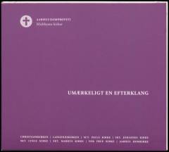 Umærkeligt en efterklang : Aarhus Domprovsti - midtbyens kirker
