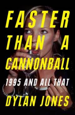 Faster than a cannonball : 1995 and all that