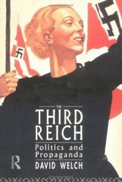 The Third Reich : politics and progaganda