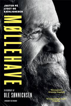 Møllehave : jagten på lyset og kærligheden : en biografi