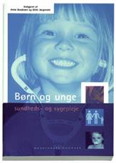 Børn og unge : sundheds- og sygepleje